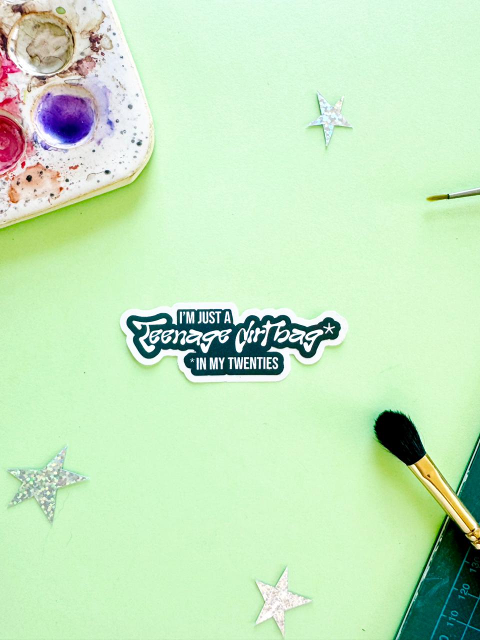 Just a Teenage Dirtbag Sticker